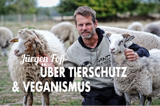 Jürgen Foß über Tierschutz und Veganismus